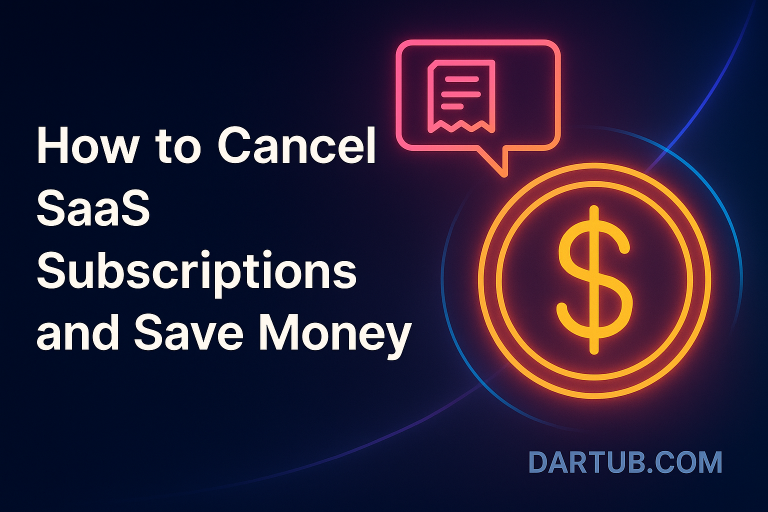 How to Cancel SaaS Subscriptions and Save Money